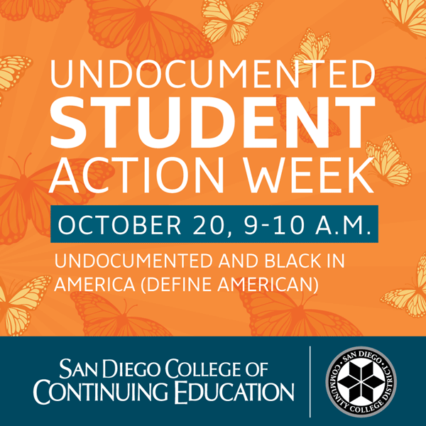 SDCCE UndocuDialogue Series: Undocumented and Black in America 9 to 10 a.m.