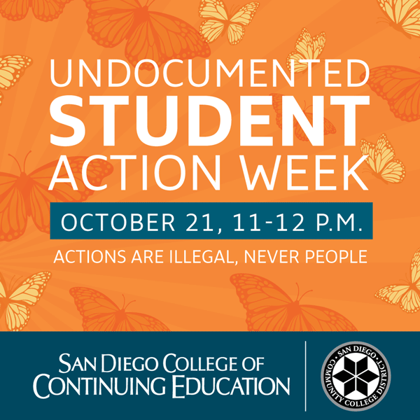SDCCE UndocuDialogue Series: Actions are Illegal, Never People11 a.m. to noon