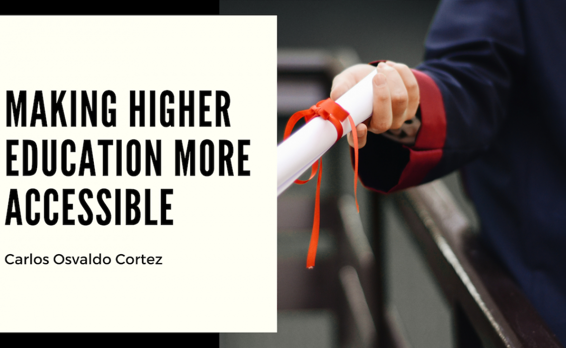 Making Higher Education More Accessible Making Higher Education More Accessible