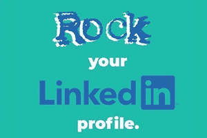 Rock your LinkedIn Profile