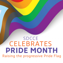 SDCCE Celebrates Pride Month - Raising the Progressive Pride Flag